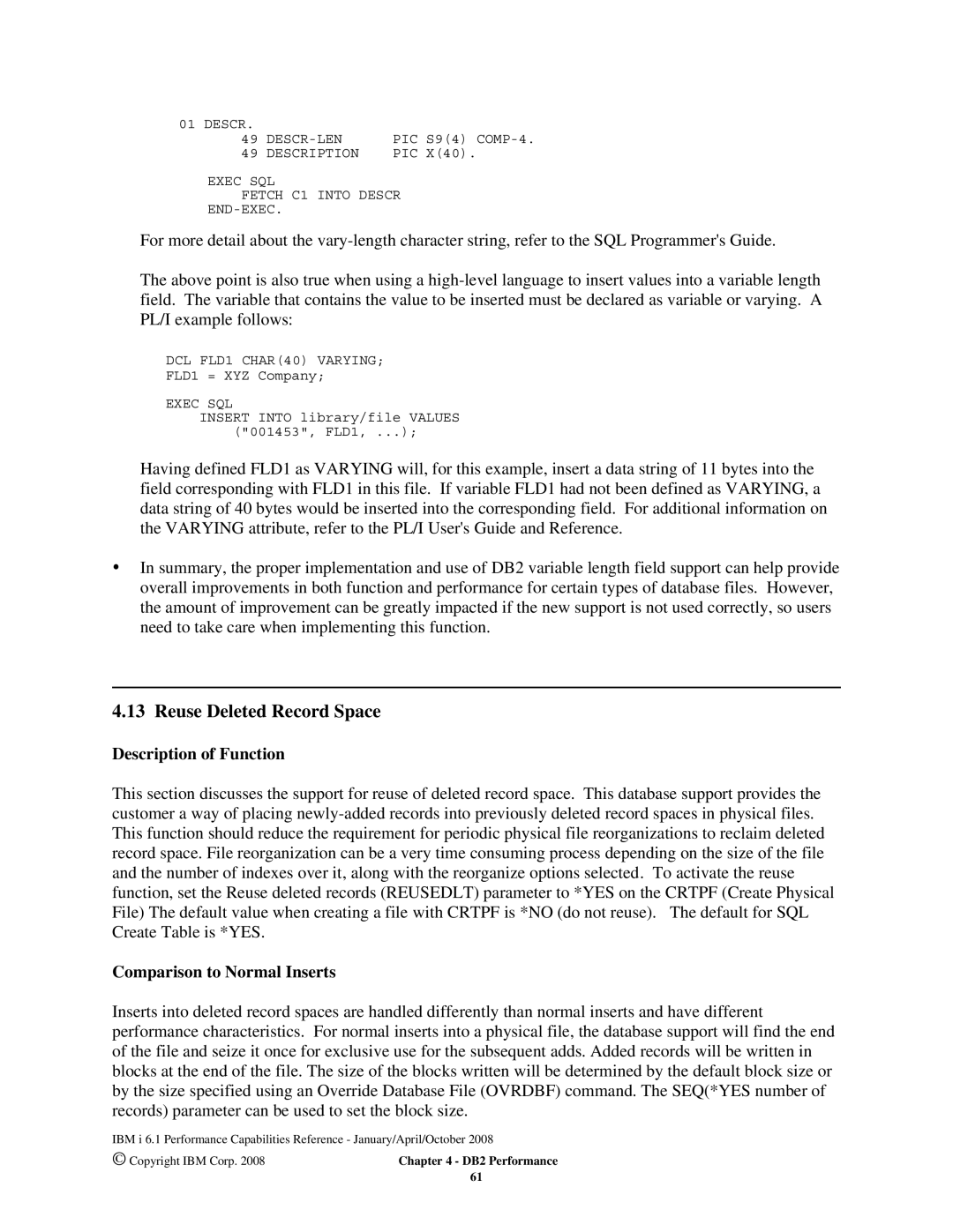 Intel AS/400 RISC Server, 170 Servers Reuse Deleted Record Space, Description of Function, Comparison to Normal Inserts 