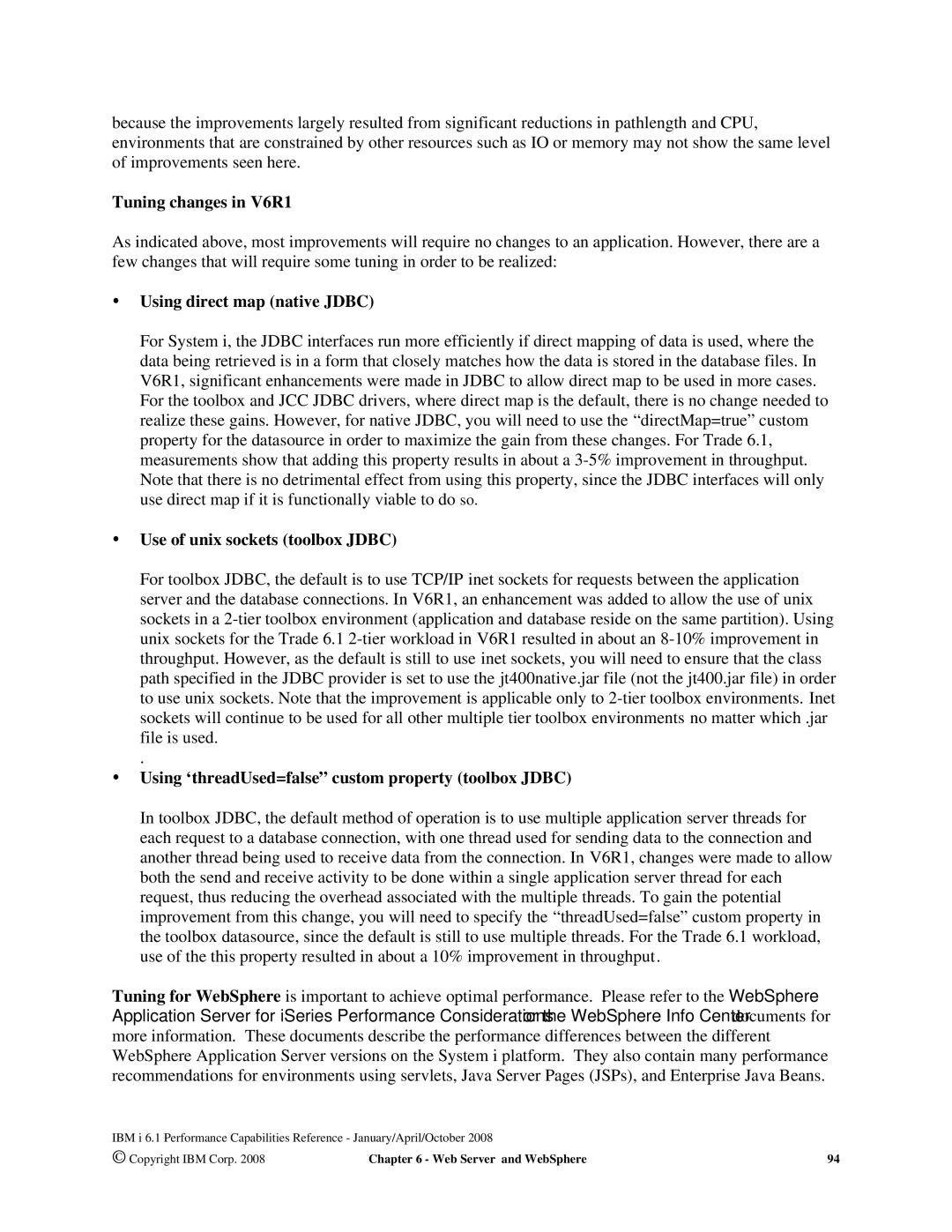 Intel AS/400 RISC Server manual Tuning changes in V6R1, Using direct map native Jdbc, Use of unix sockets toolbox Jdbc 