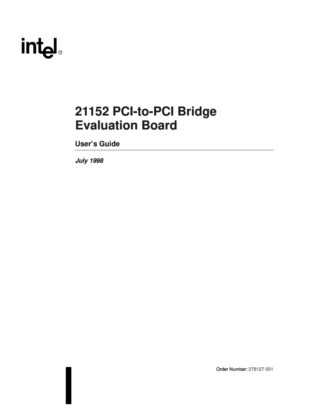 Intel 21152 manual PCI-to-PCI Bridge Evaluation Board, User’s Guide, July 