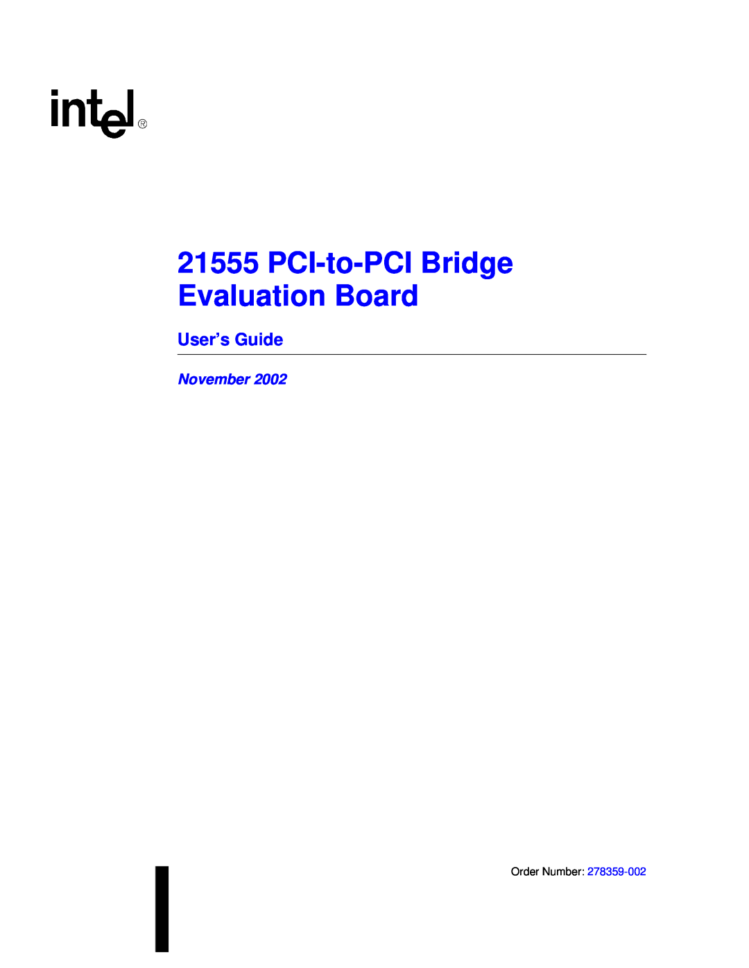 Intel 21555 manual User’s Guide, PCI-to-PCI Bridge Evaluation Board, November 