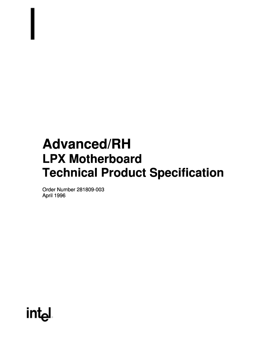 Intel 281809-003 manual Order Number April, Advanced/RH, LPX Motherboard Technical Product Specification 