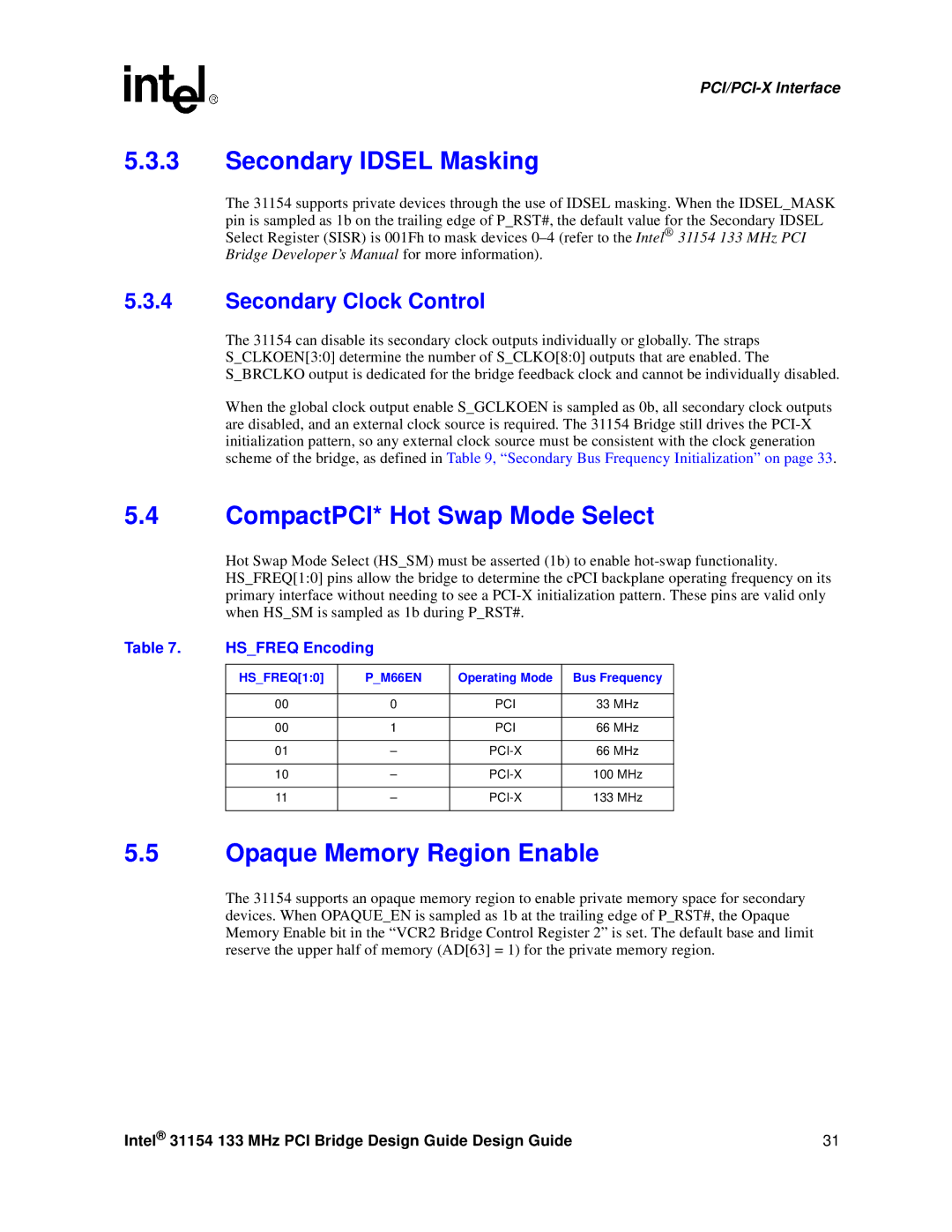 Intel 31154 manual Secondary Idsel Masking, CompactPCI* Hot Swap Mode Select, Opaque Memory Region Enable, Hsfreq Encoding 