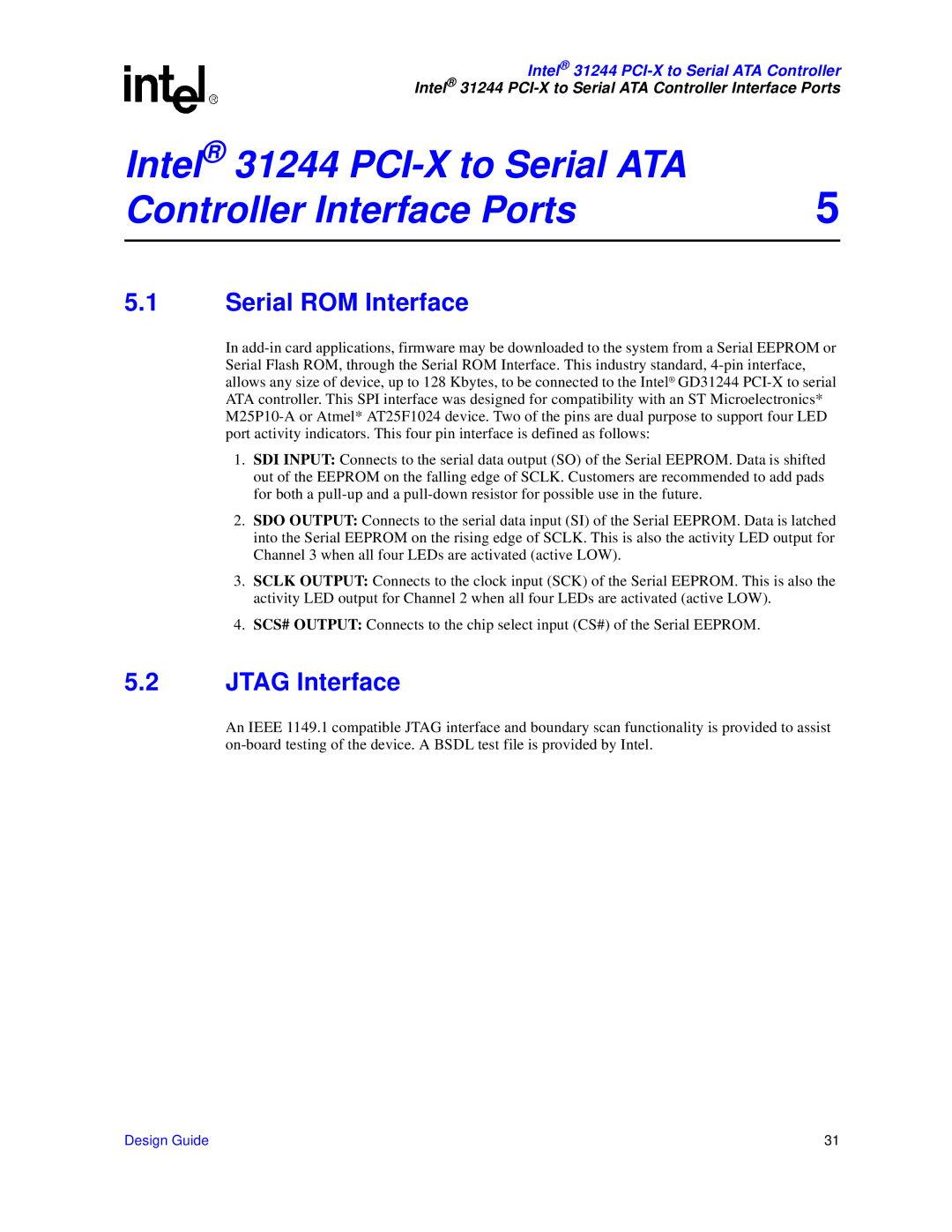 Intel manual Intel 31244 PCI-X to Serial ATA Controller Interface Ports, Serial ROM Interface, Jtag Interface 