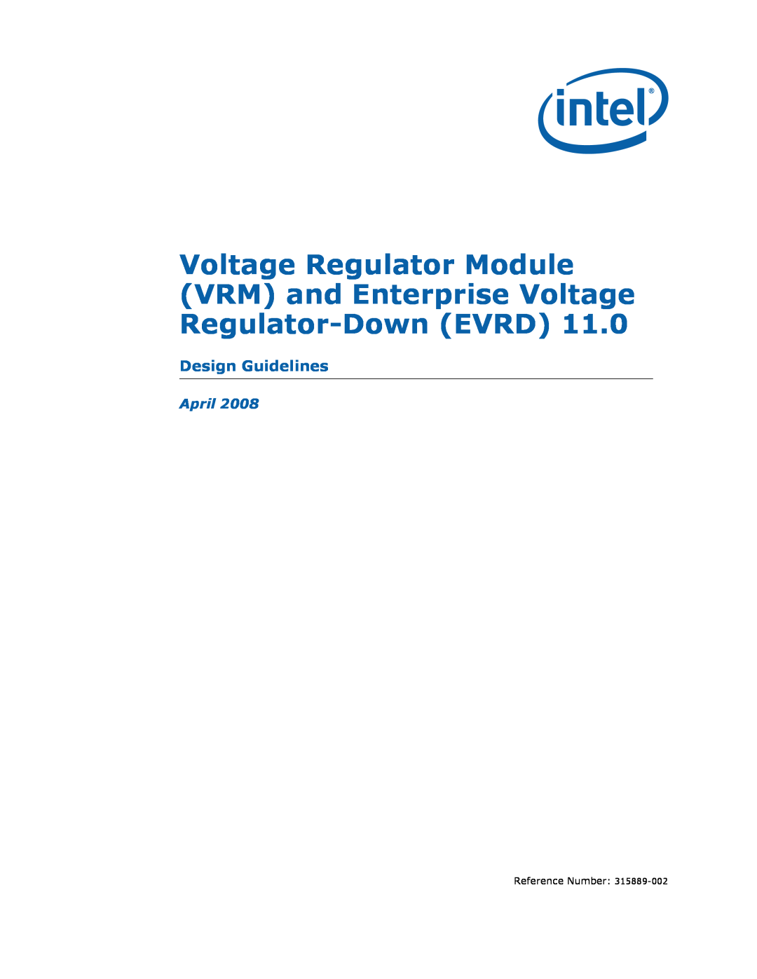 Intel 315889-002 manual Voltage Regulator Module, VRM and Enterprise Voltage Regulator-DownEVRD, Design Guidelines, April 