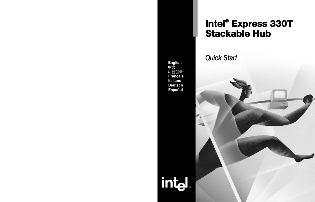 Intel quick start Intel Express 330T Stackable Hub, Quick Start, English Français Italiano Deutsch Español 