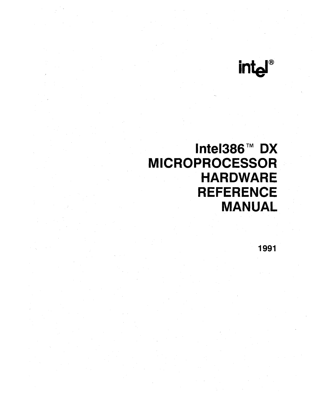 Intel 386 manual Microprocessor Hardware Reference Manual 