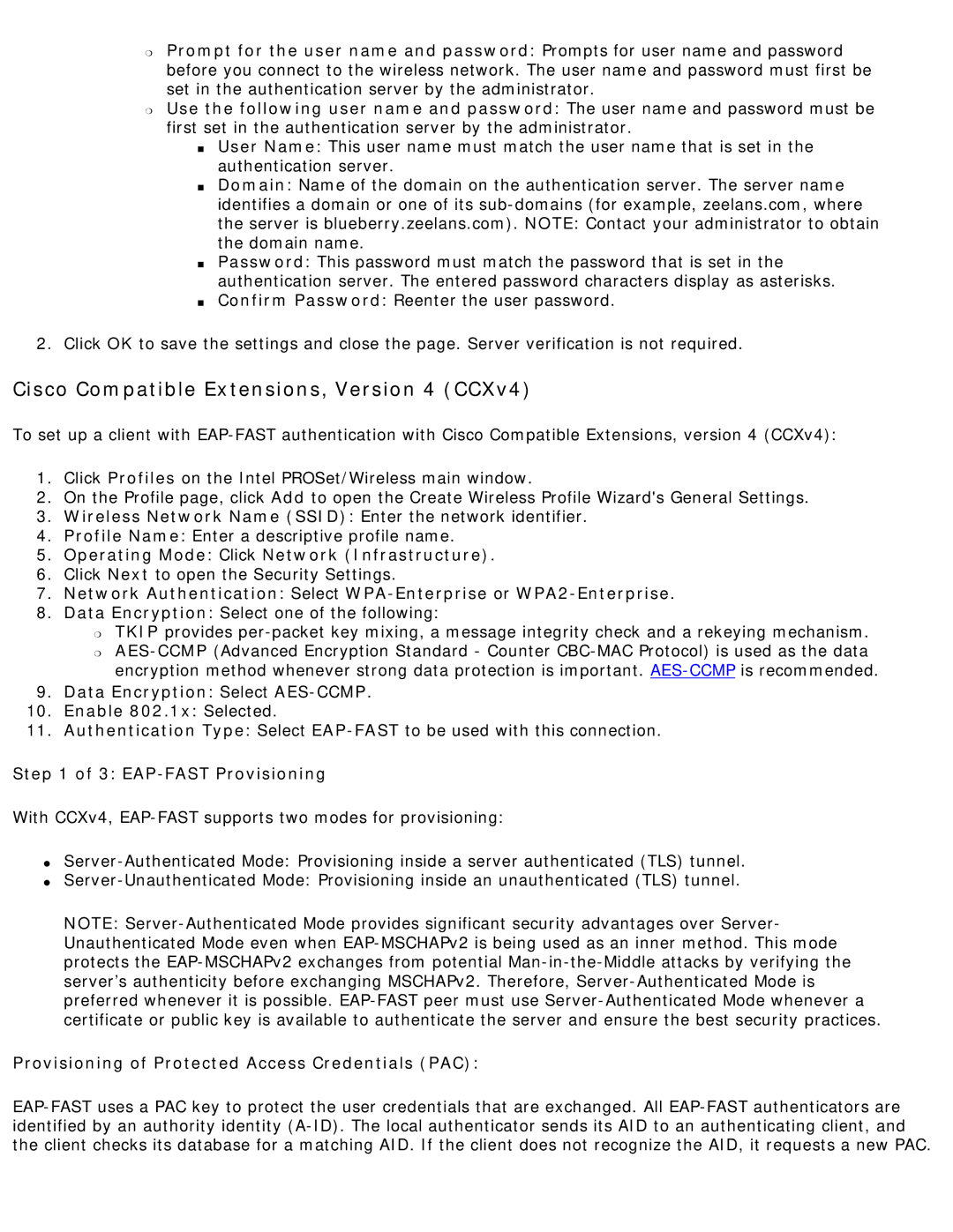 Intel 3945ABG Cisco Compatible Extensions, Version 4 CCXv4, Data Encryption Select AES-CCMP Enable 802.1x Selected 