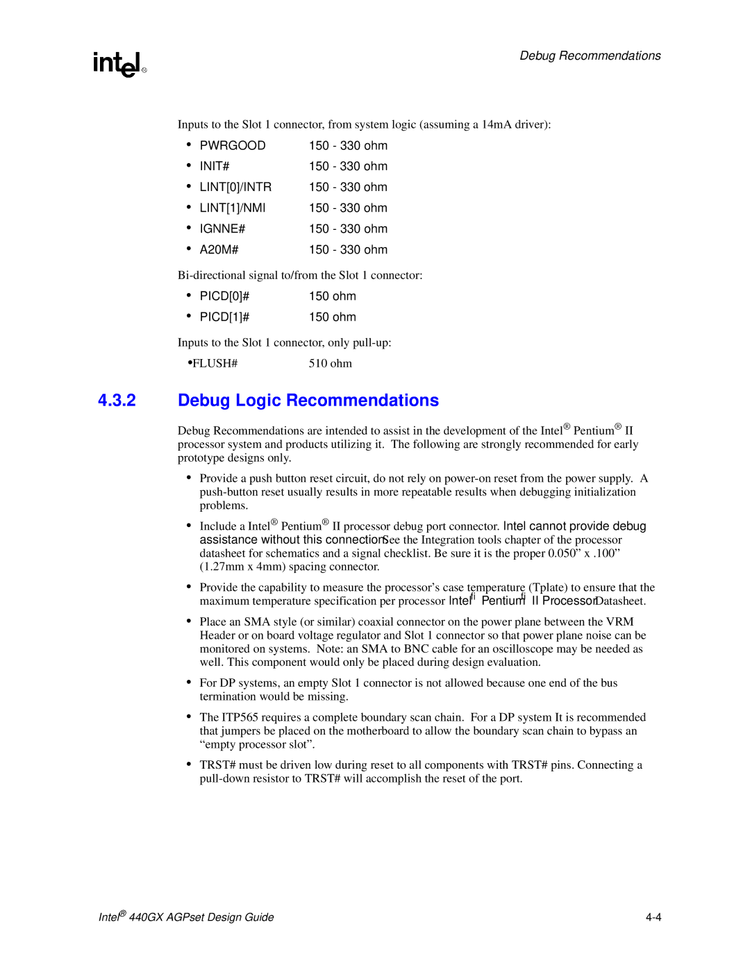 Intel 440GX manual Debug Logic Recommendations, A20M# 150 330 ohm, PICD0# 150 ohm PICD1# 