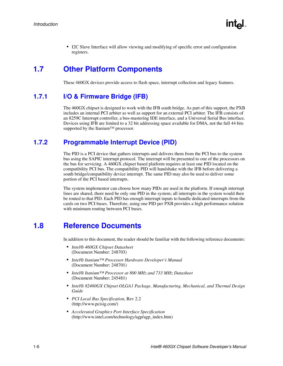 Intel 460GX Other Platform Components, Reference Documents, 1 I/O & Firmware Bridge IFB, Programmable Interrupt Device PID 