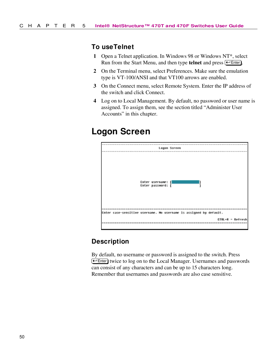 Intel 470 manual Logon Screen, To useTelnet, Description 