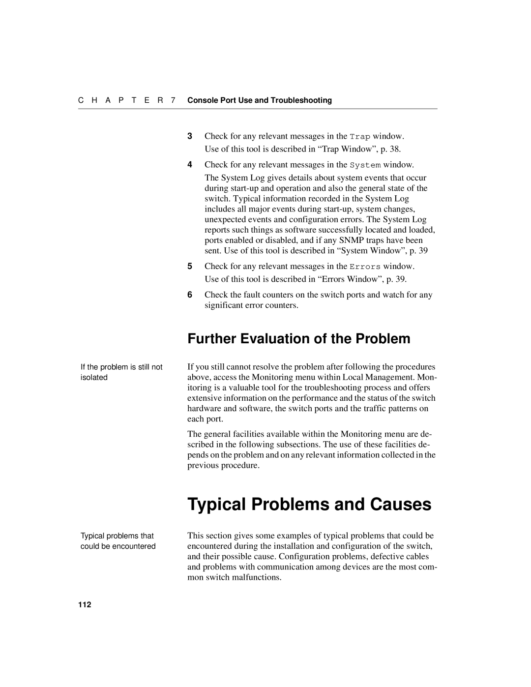 Intel 510T manual Further Evaluation of the Problem, Mon switch malfunctions 