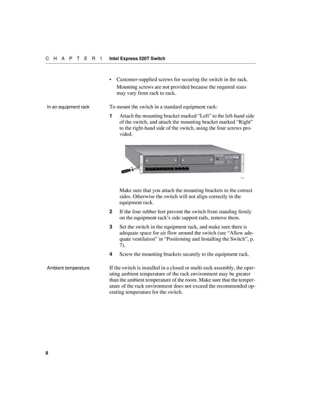 Intel 520T manual Mounting screws are not provided because the required sizes, May vary from rack to rack, Vided 