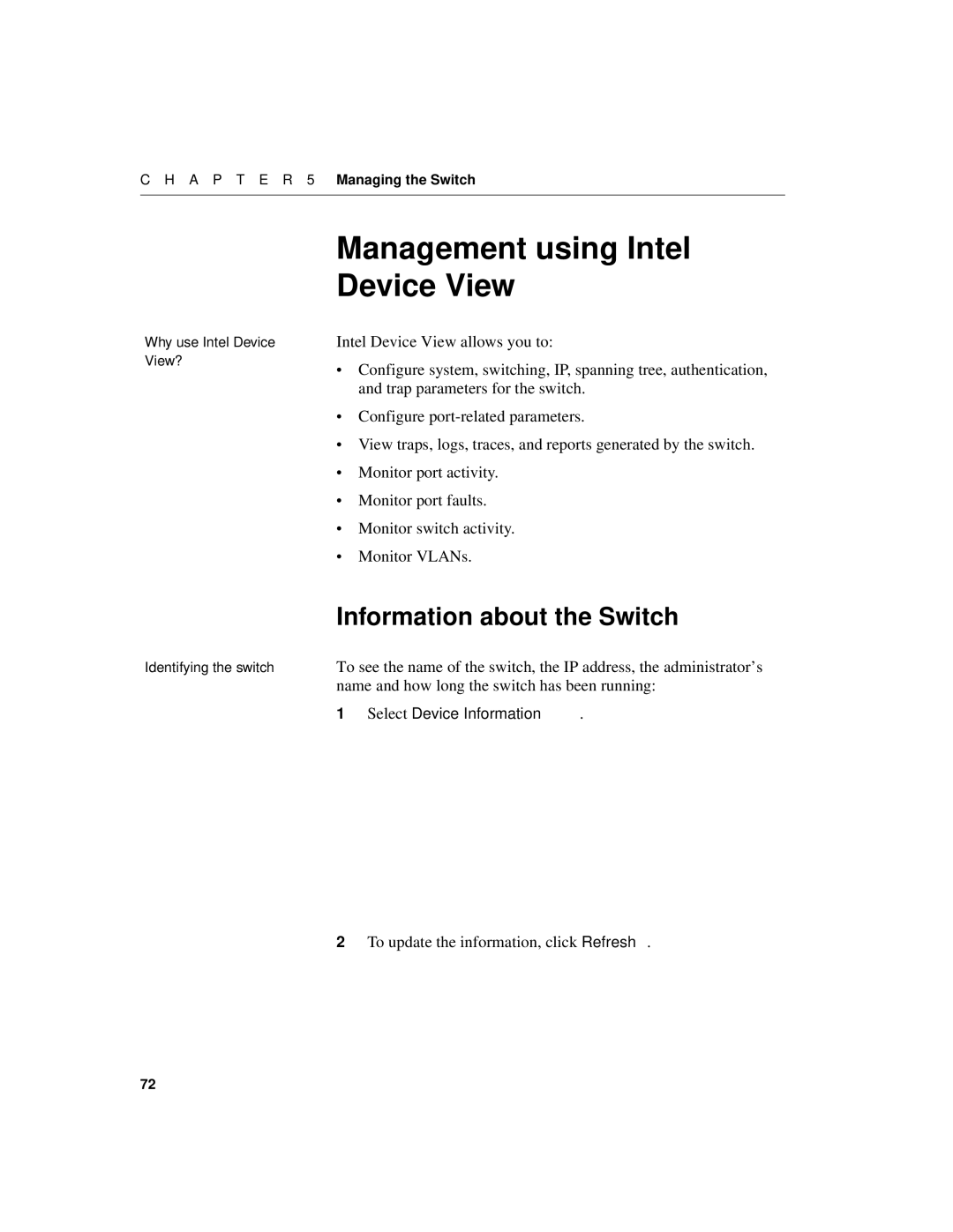 Intel 520T Management using Intel Device View, Information about the Switch, Name and how long the switch has been running 