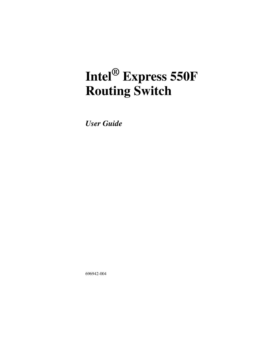 Intel manual Intel Express 550F Routing Switch, User Guide 