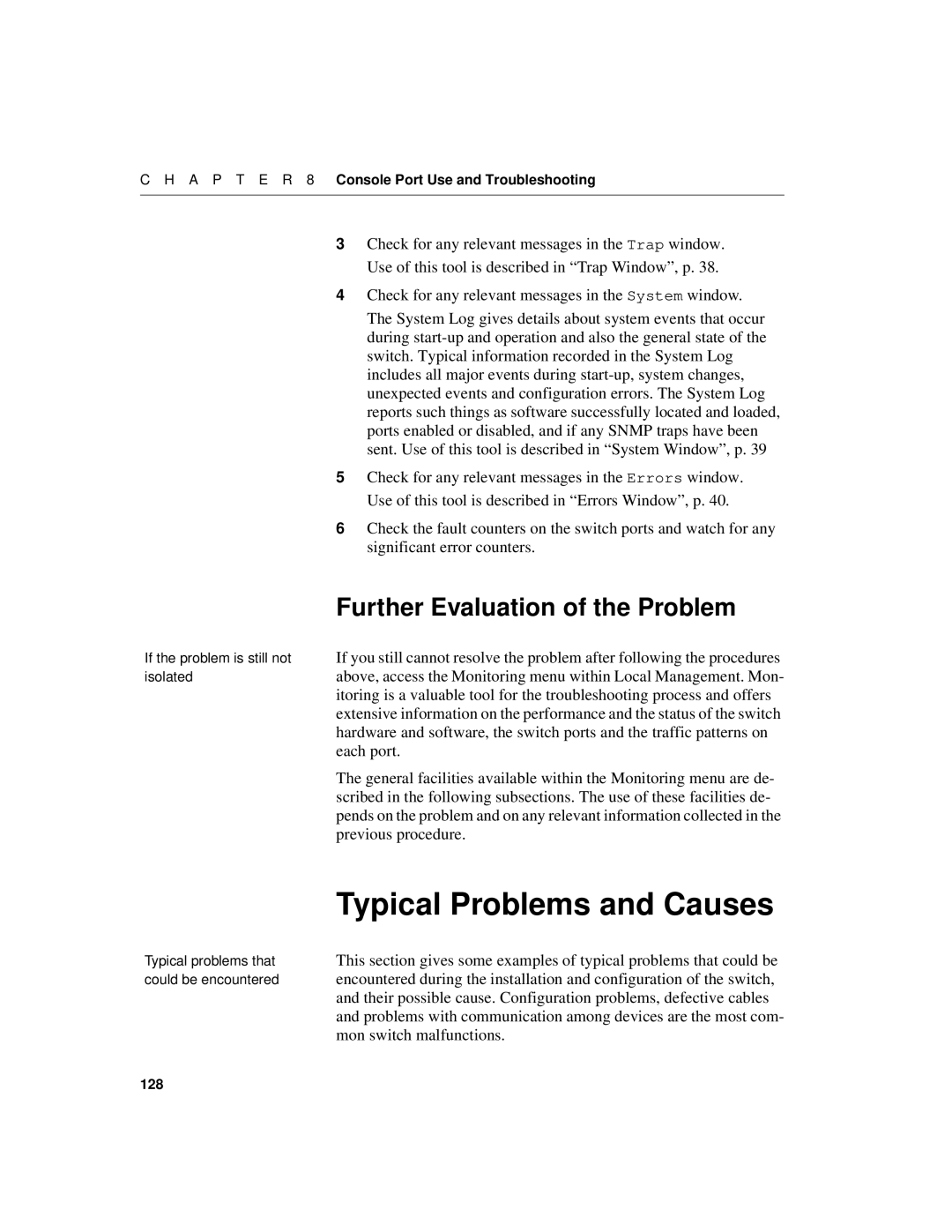 Intel 550F manual Further Evaluation of the Problem, Mon switch malfunctions 