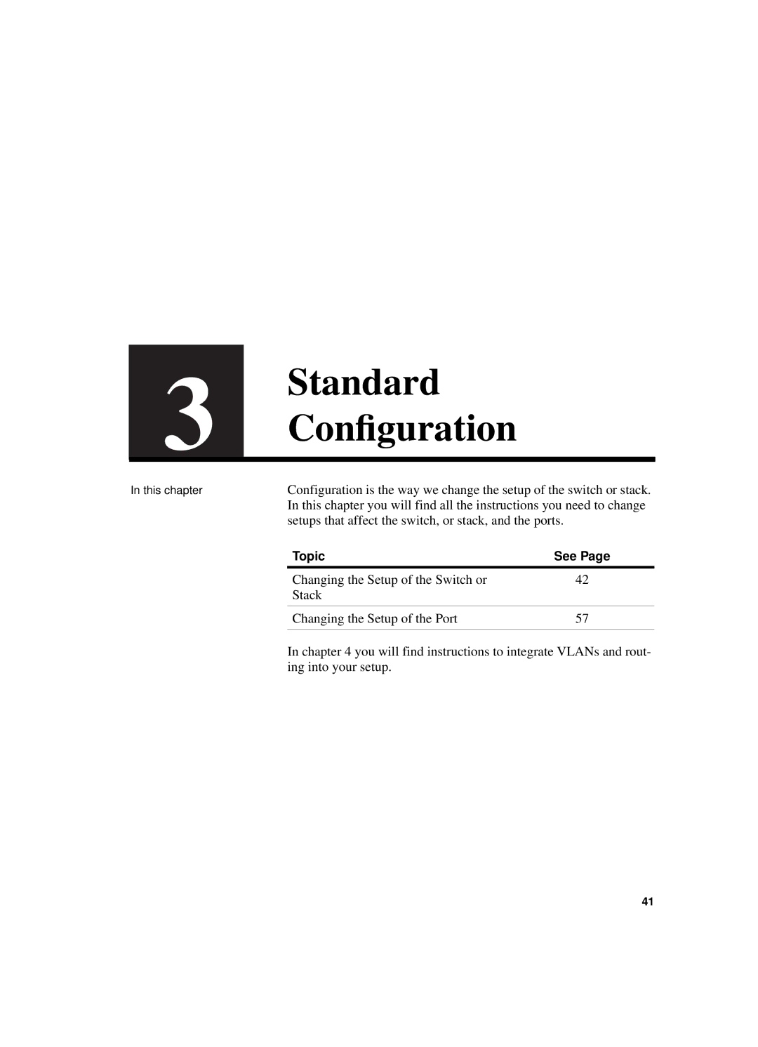 Intel 550T manual Standard Conﬁguration, Setups that affect the switch, or stack, and the ports 