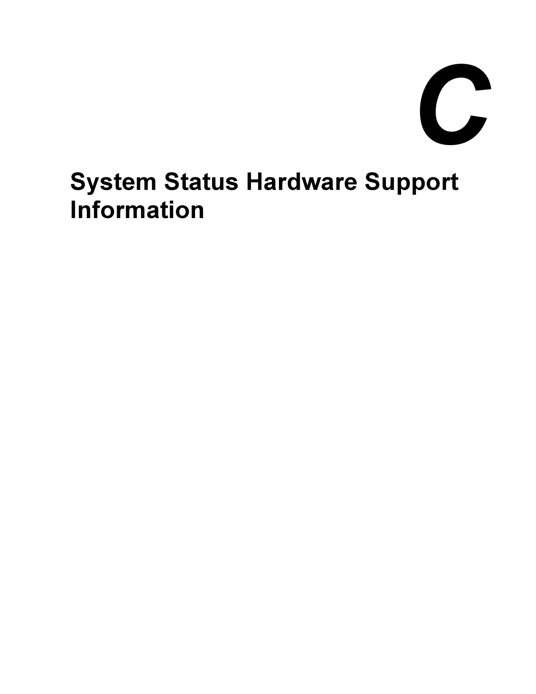 Intel 5800/120Ld manual System Status Hardware Support Information 