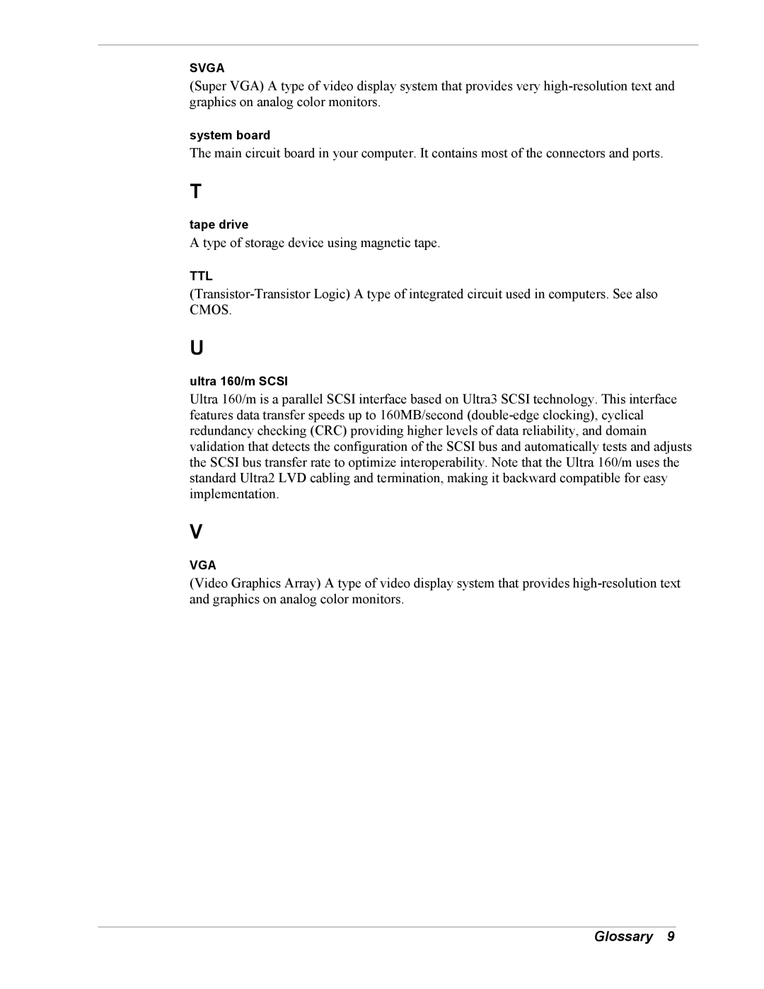 Intel 5800/120Ld manual Type of storage device using magnetic tape 