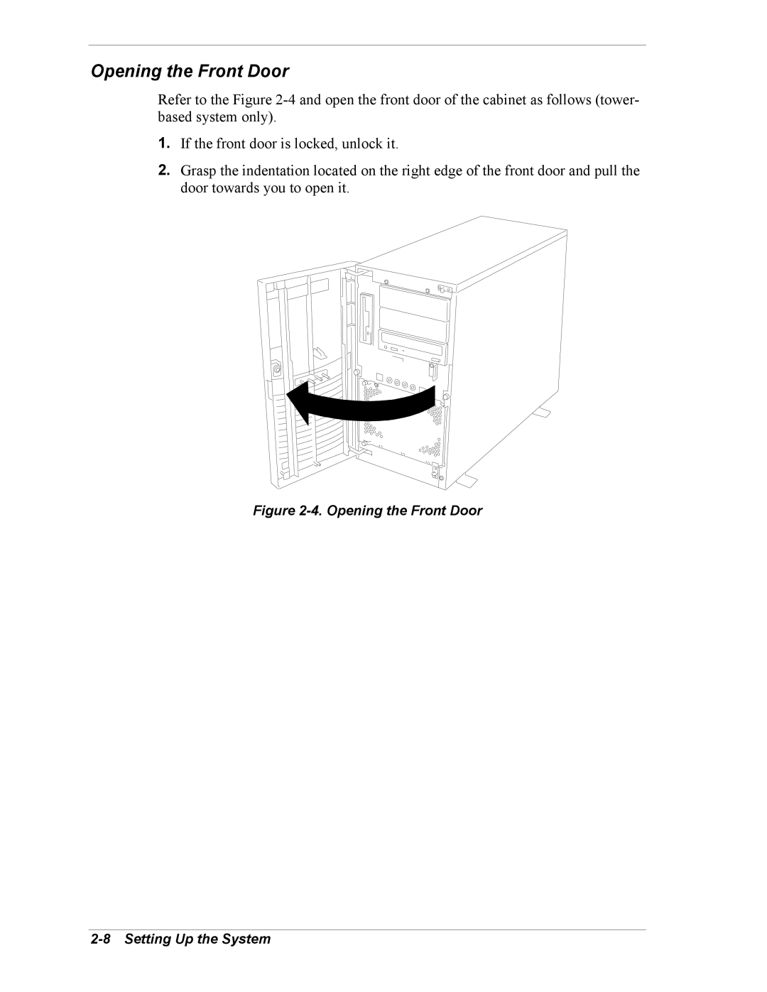 Intel 5800/120Ld manual Opening the Front Door Setting Up the System 