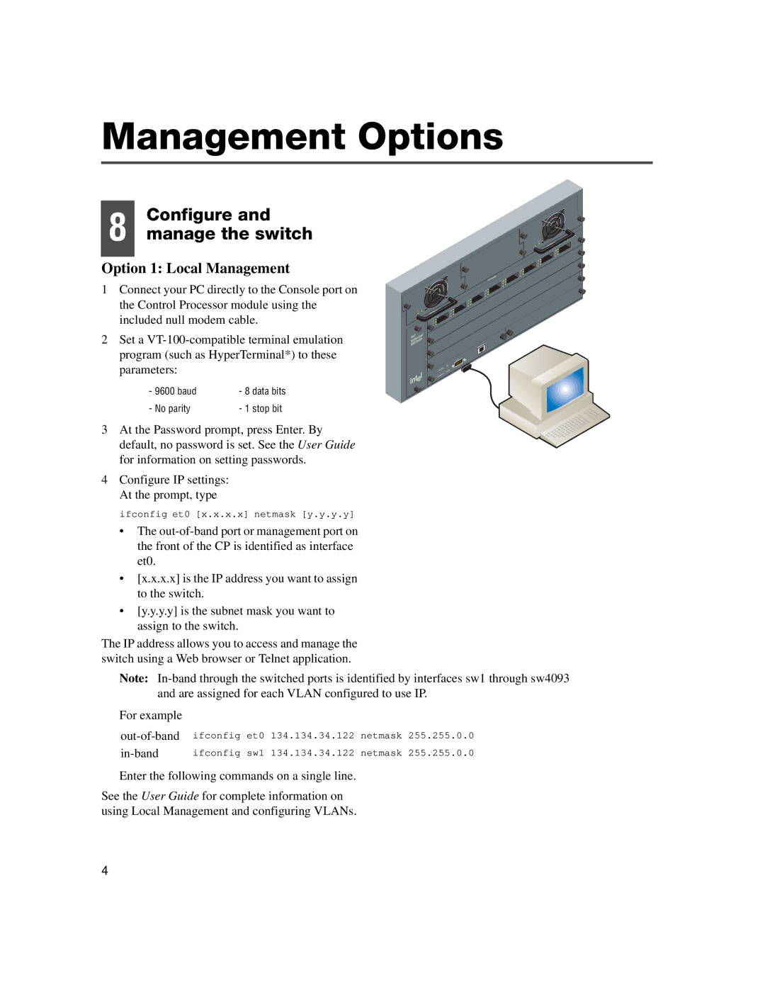 Intel 6000 quick start Management Options, Configure Manage the switch, Option 1 Local Management 