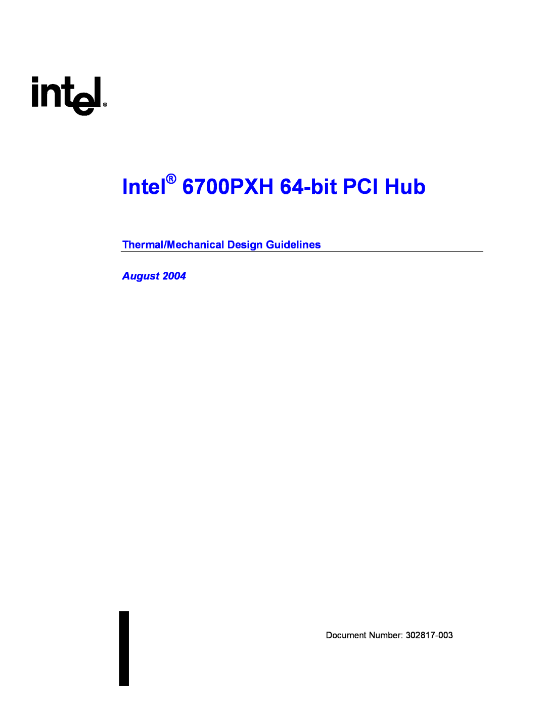 Intel manual Thermal/Mechanical Design Guidelines, Intel 6700PXH 64-bit PCI Hub, August 