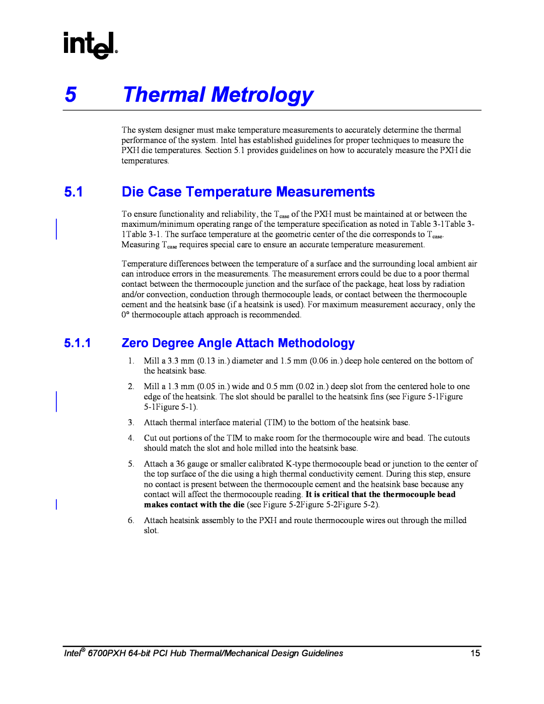 Intel 6700PXH manual Thermal Metrology, Die Case Temperature Measurements, Zero Degree Angle Attach Methodology 