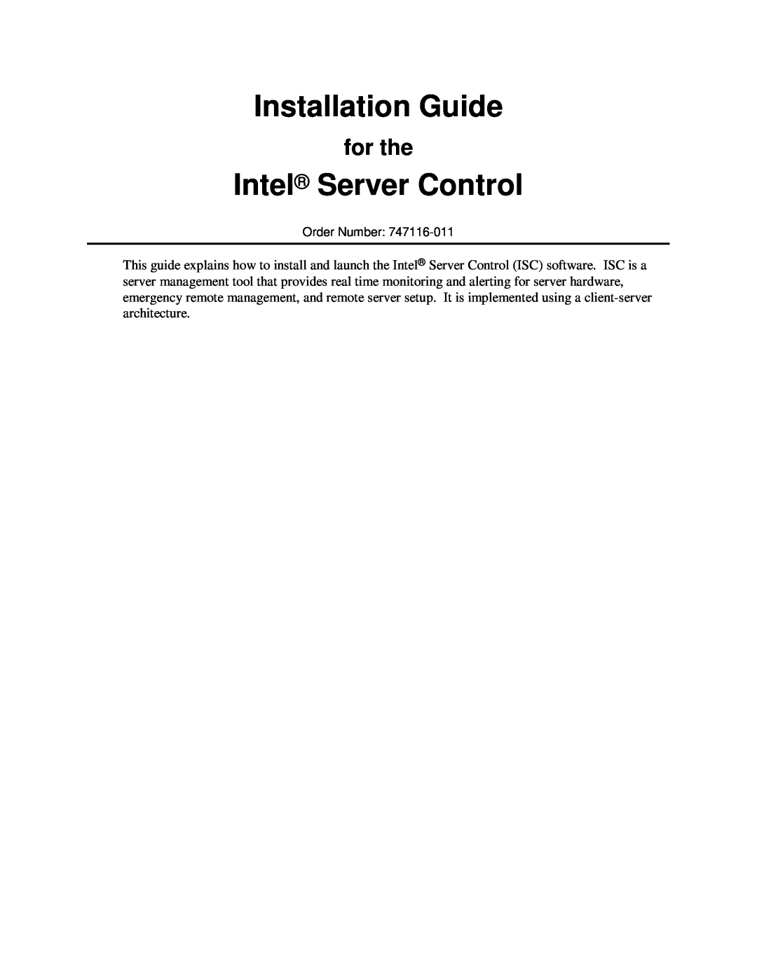 Intel 747116-011 manual for the, Installation Guide, Intel Server Control, Order Number 