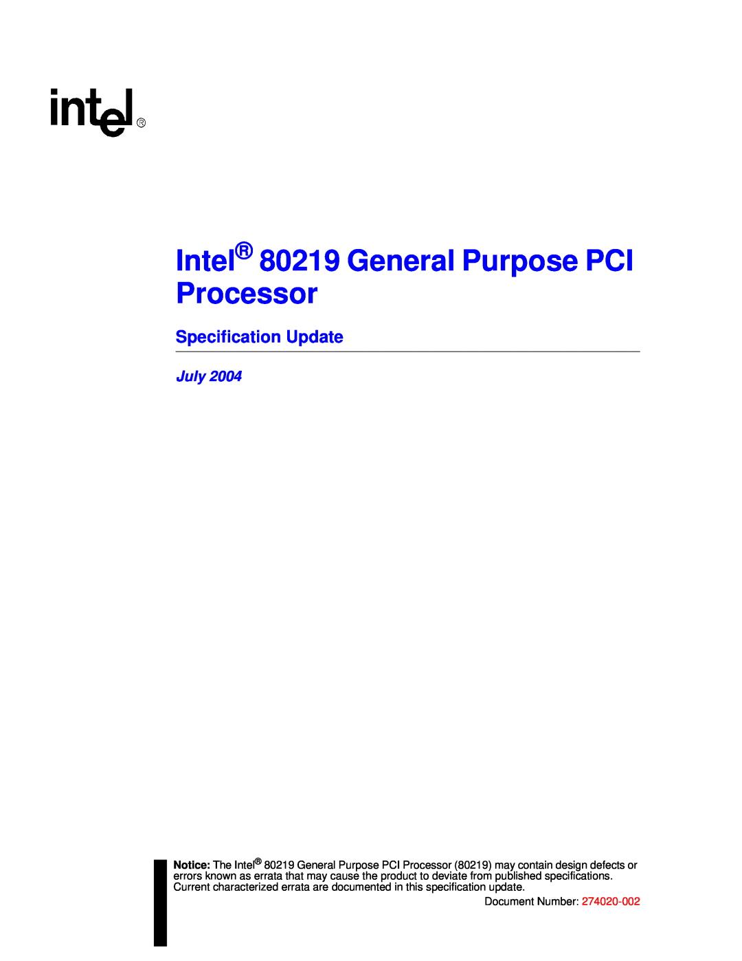 Intel specifications Specification Update, Intel 80219 General Purpose PCI Processor, July, Document Number 