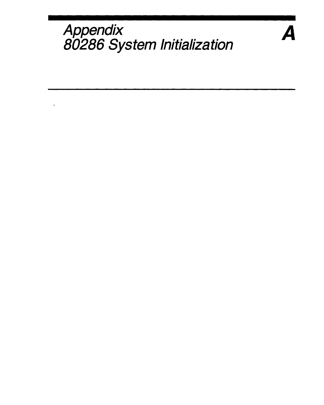 Intel 80286, 80287 manual Appendix System Initialization 