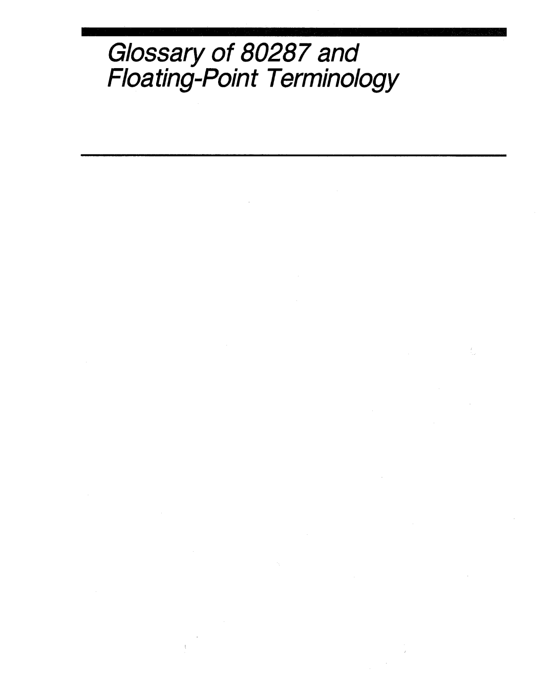 Intel 80286 manual Glossary of 80287 and Floating-Point Terminology 