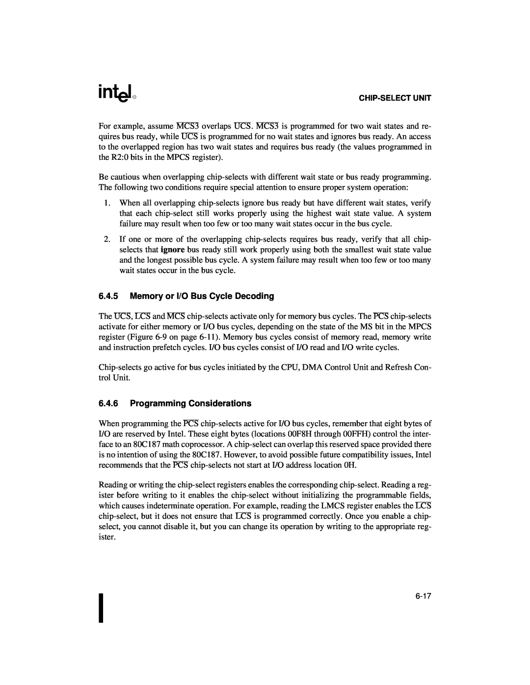 Intel 80C188XL, 80C186XL user manual 6.4.5Memory or I/O Bus Cycle Decoding, 6.4.6Programming Considerations 