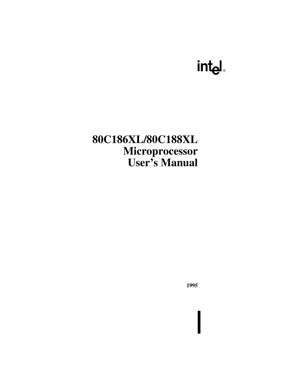 Intel user manual 80C186XL/80C188XL Microprocessor User’s Manual, 1995 