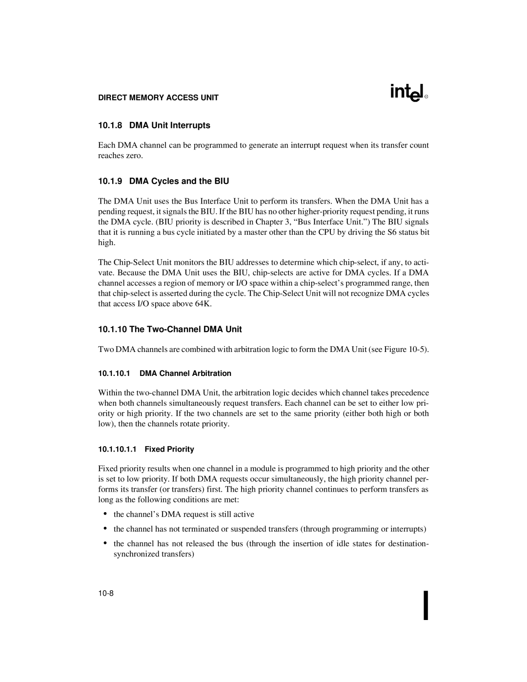 Intel 80C186XL DMA Unit Interrupts, DMA Cycles and the BIU, Two-Channel DMA Unit, DMA Channel Arbitration, Fixed Priority 