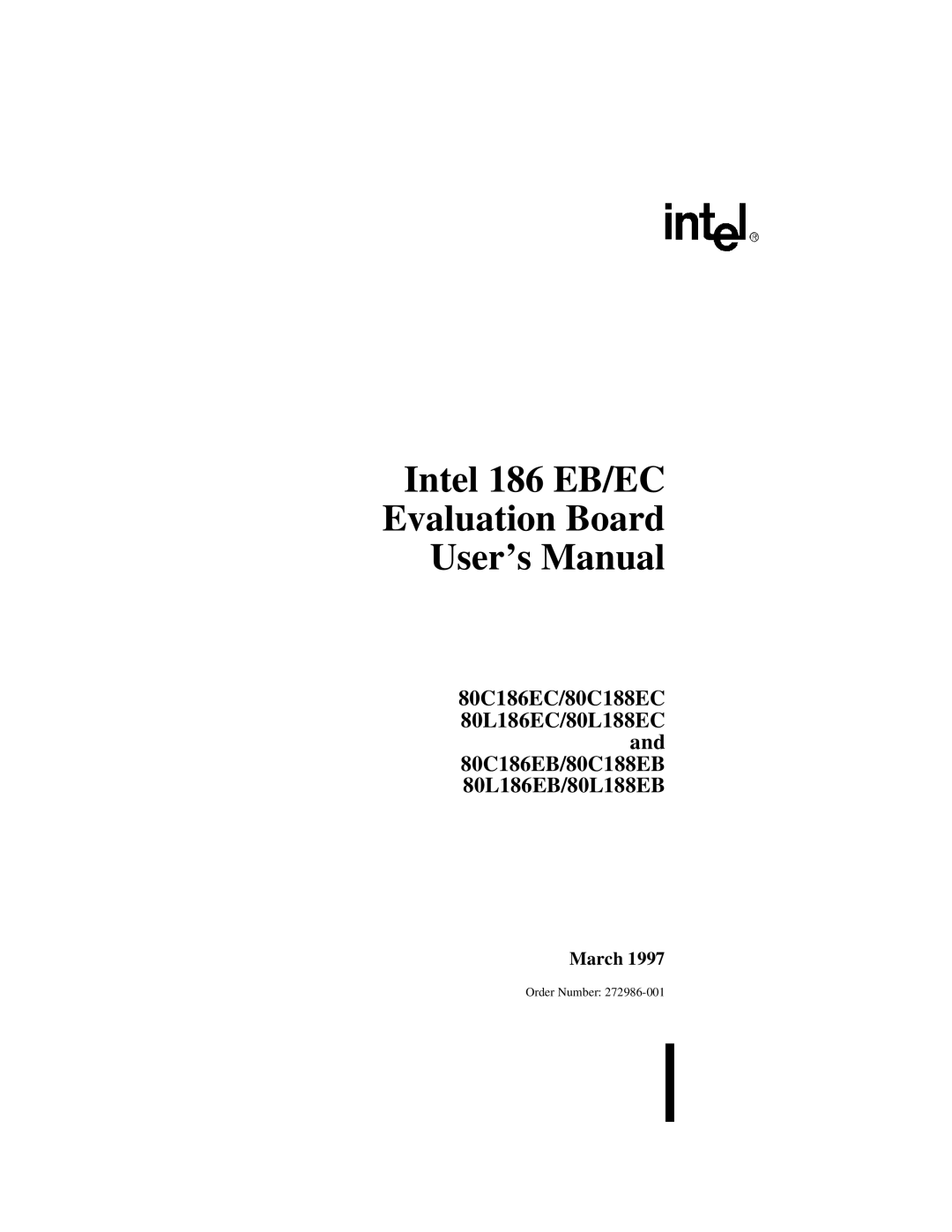 Intel 80L186EB, 80L188EC, 80L186EC, 80C186EB, 80C188EB, 80L188EB user manual Intel 186 EB/EC Evaluation Board User’s Manual 