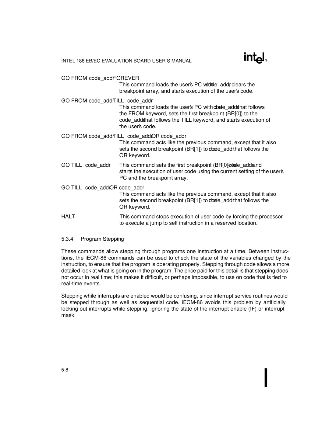 Intel 80L186EC, 80L188EC GO from codeaddr Till codeaddr or codeaddr, GO Till codeaddr or codeaddr, Program Stepping 