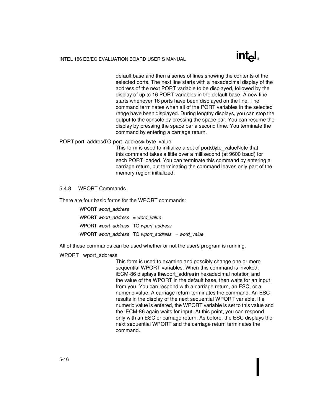 Intel 80L186EC, 80L188EC, 80L186EB, 80C186EB Port portaddress to portaddress = bytevalue, Wport Commands, Wport wportaddress 