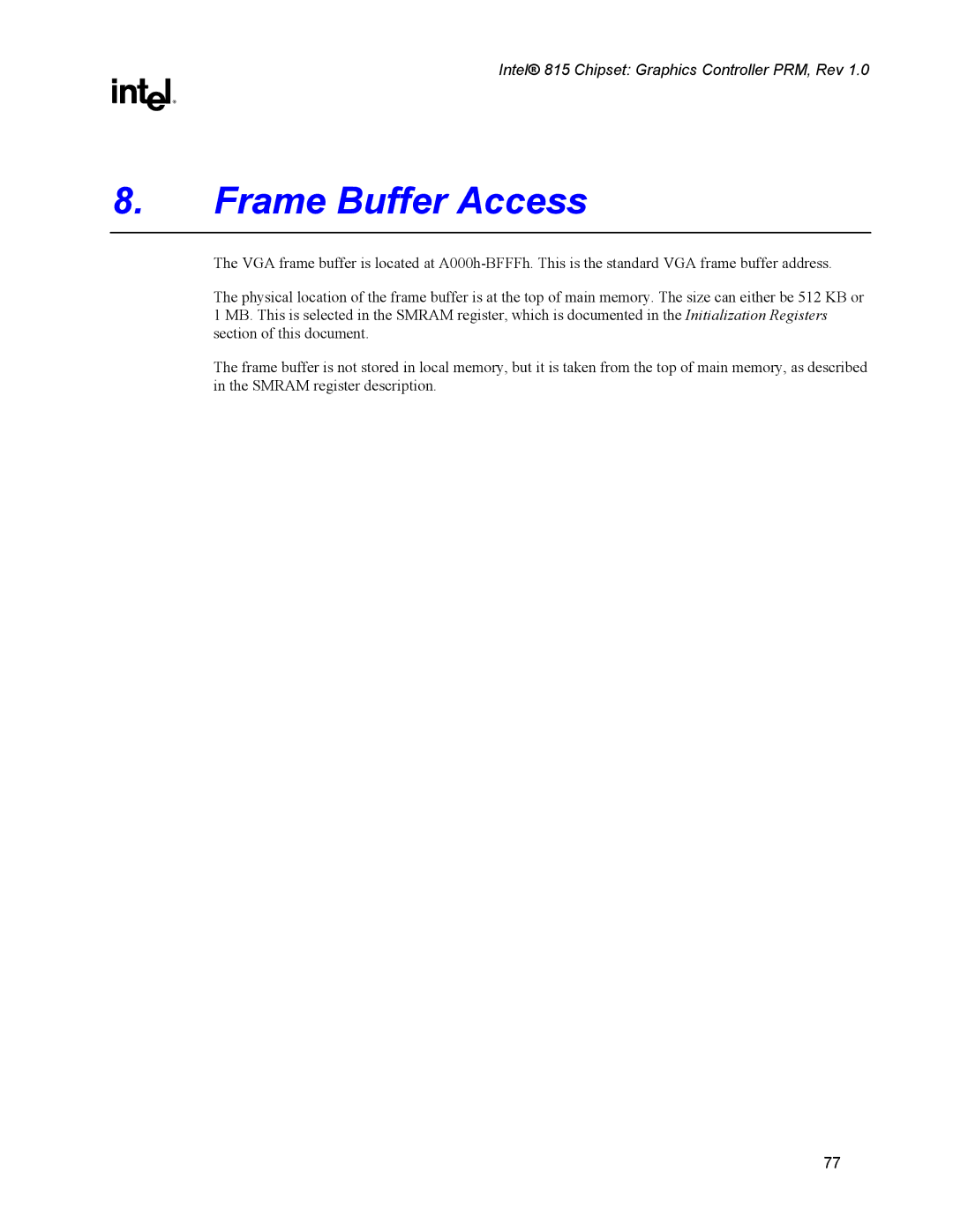 Intel 815 manual Frame Buffer Access 