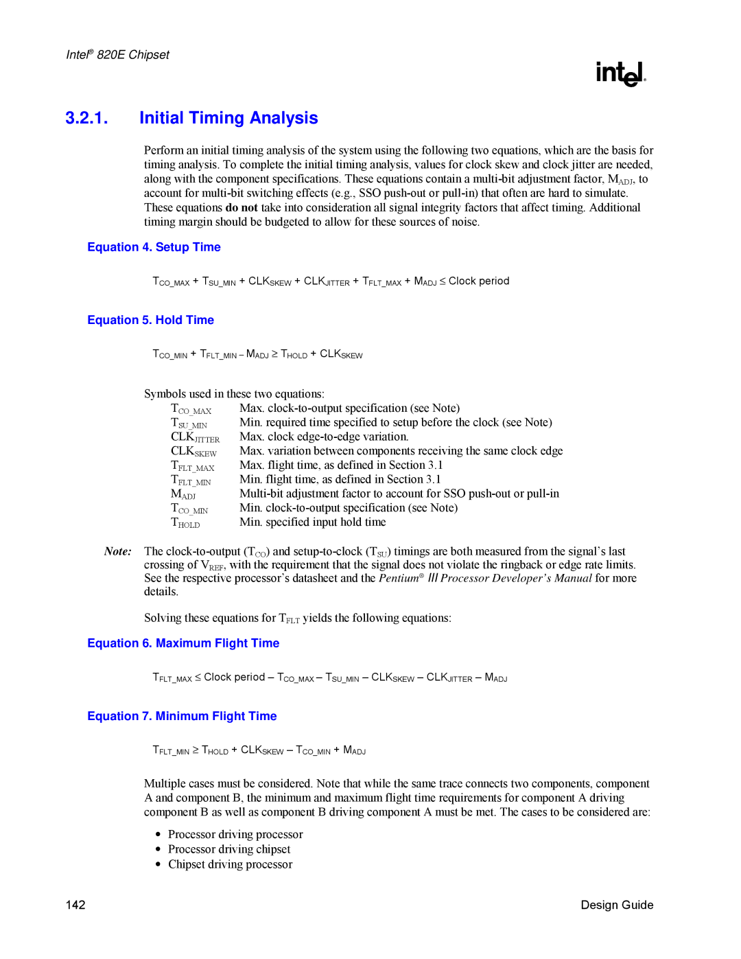 Intel 820E manual Initial Timing Analysis, Equation 4. Setup Time, Equation 5. Hold Time, Equation 6. Maximum Flight Time 