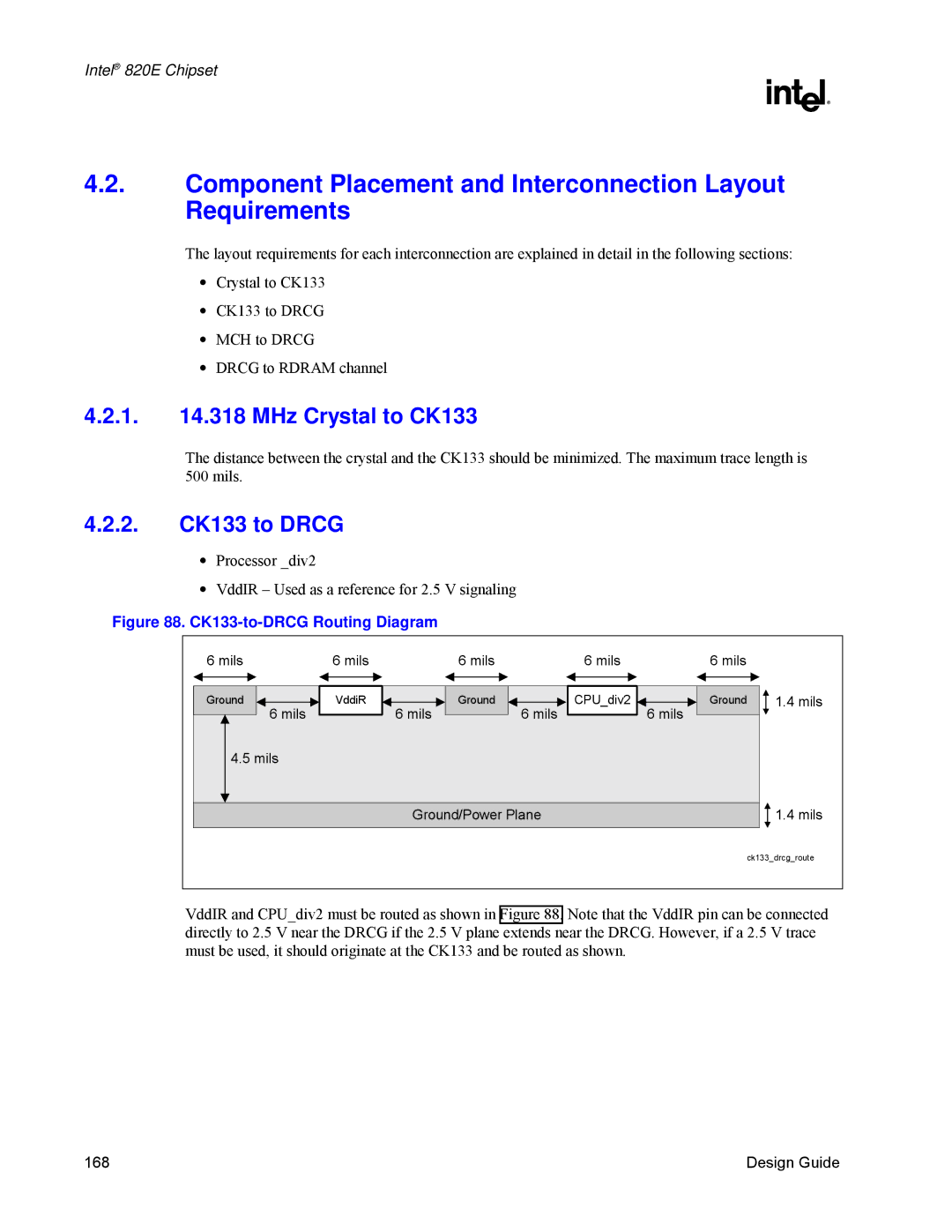 Intel 820E Component Placement and Interconnection Layout Requirements, 1 .318 MHz Crystal to CK133, 2. CK133 to Drcg 