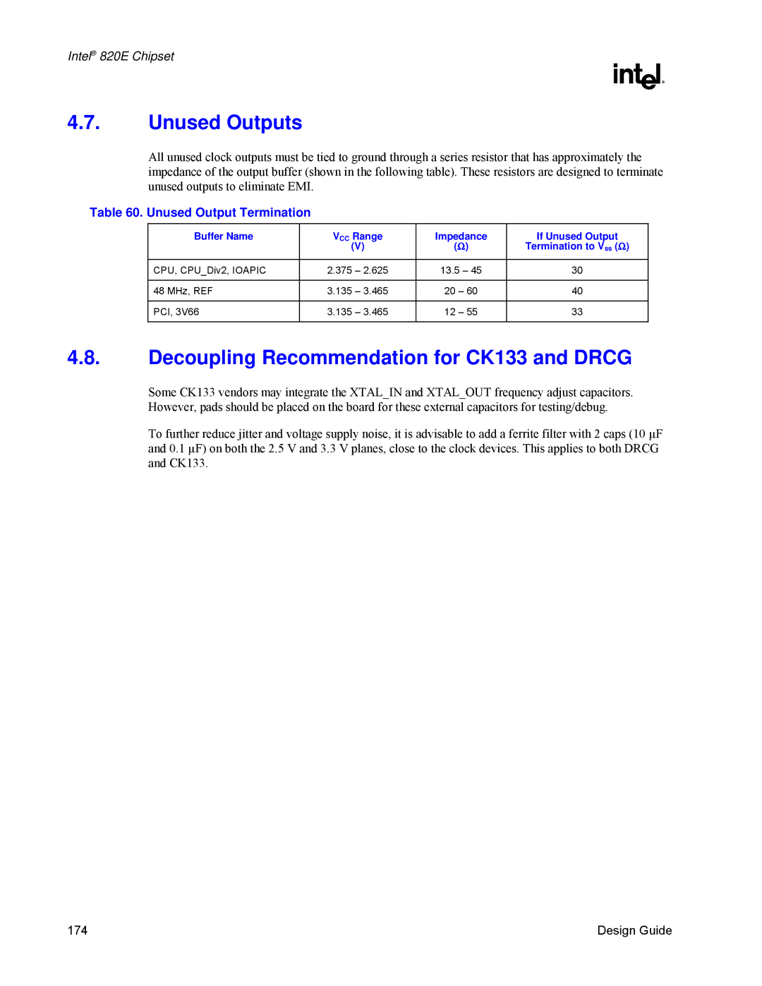 Intel 820E manual Unused Outputs, Decoupling Recommendation for CK133 and Drcg, Unused Output Termination 