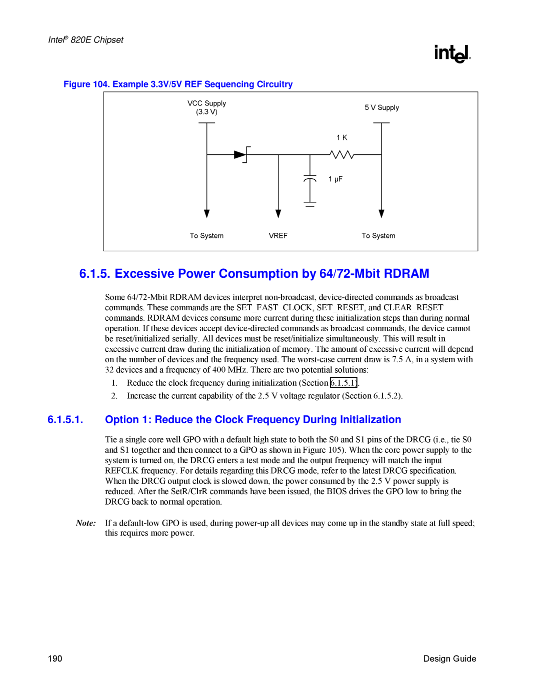 Intel 820E Excessive Power Consumption by 64/72-Mbit Rdram, Option 1 Reduce the Clock Frequency During Initialization 