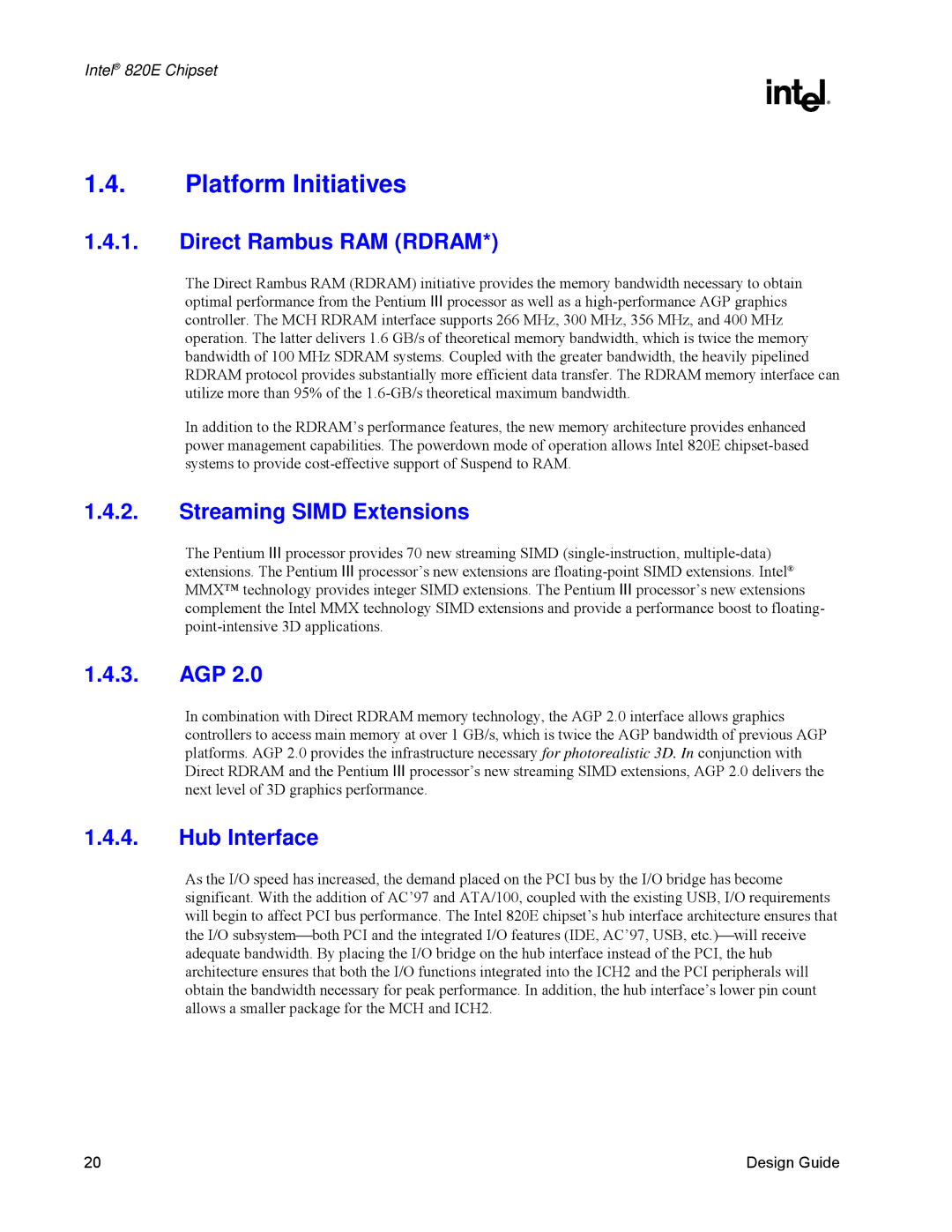 Intel 820E manual Platform Initiatives, Direct Rambus RAM Rdram, Streaming Simd Extensions, Agp, Hub Interface 