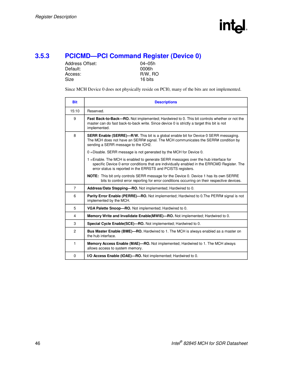 Intel 845 manual PCICMD-PCI Command Register Device, Address Offset 04-05h Default 0006h Access Size Bits 