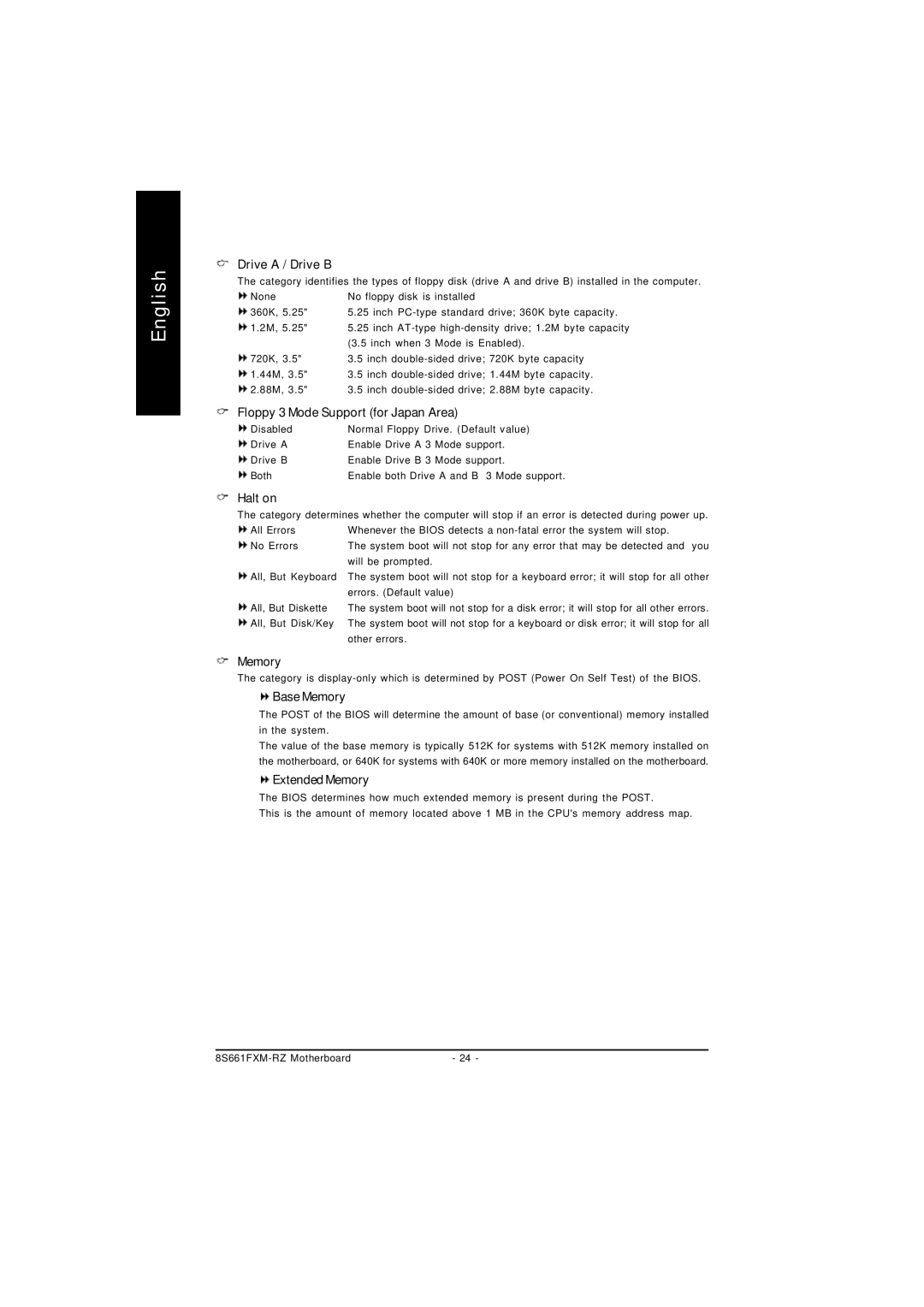 Intel 8S661FXM-RZ Drive a / Drive B, Floppy 3 Mode Support for Japan Area, Halt on, Base Memory, Extended Memory 