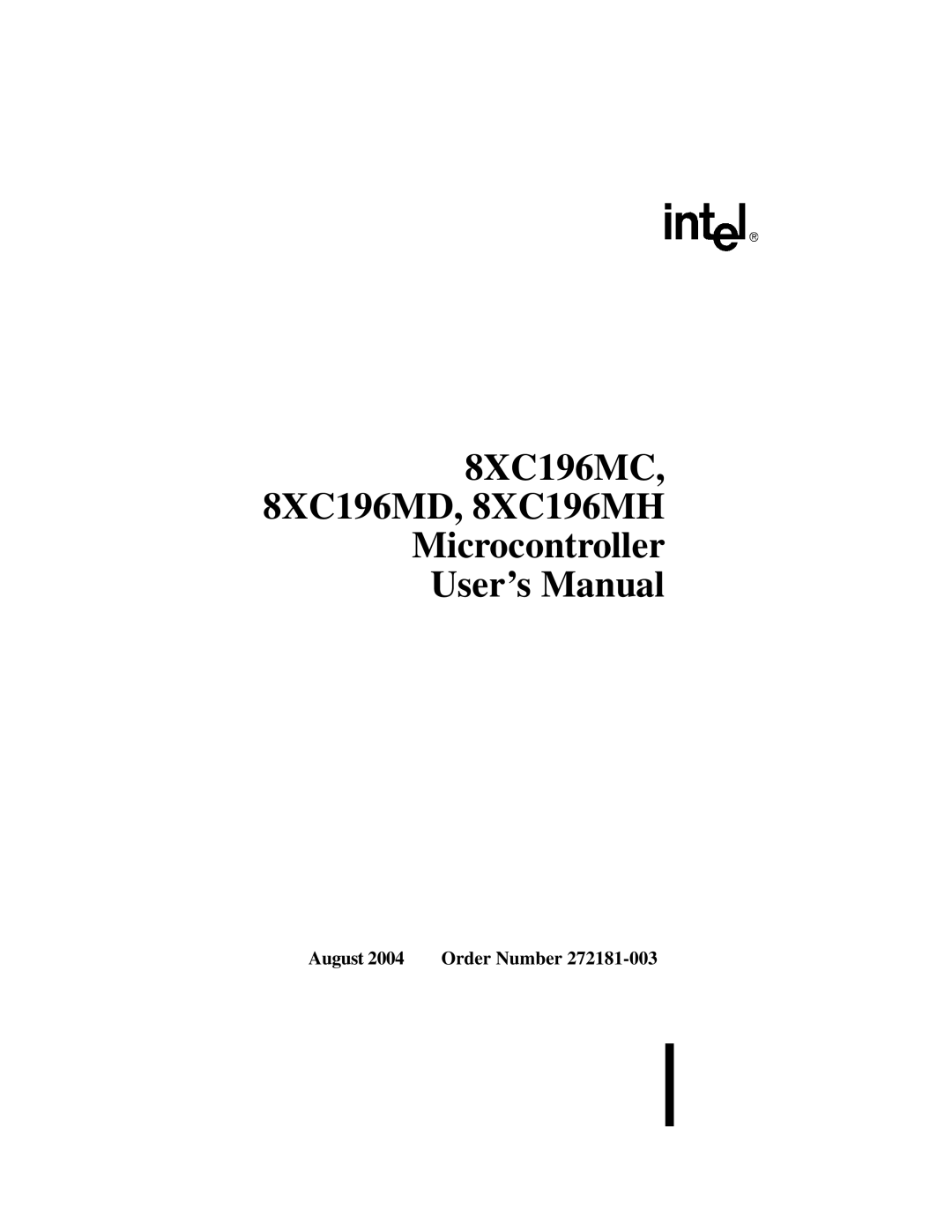 Intel manual 8XC196MC, 8XC196MD, 8XC196MH Microcontroller User’s Manual 