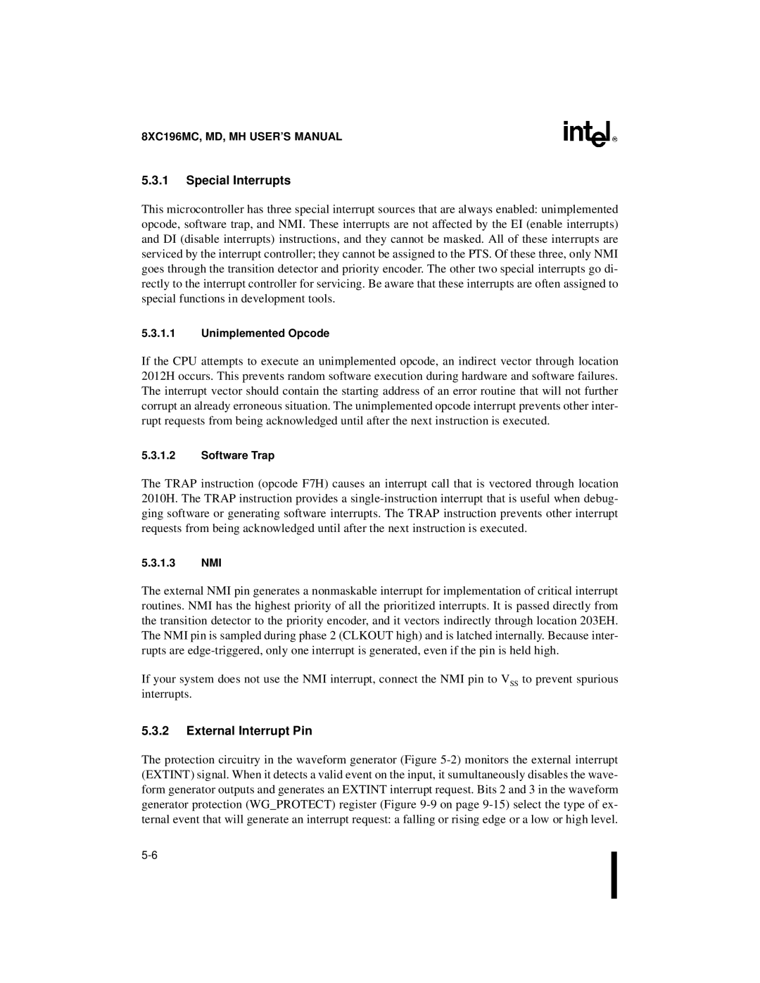 Intel 8XC196MD, 8XC196MH, 8XC196MC Special Interrupts, External Interrupt Pin, Unimplemented Opcode, Software Trap, 1.3 NMI 