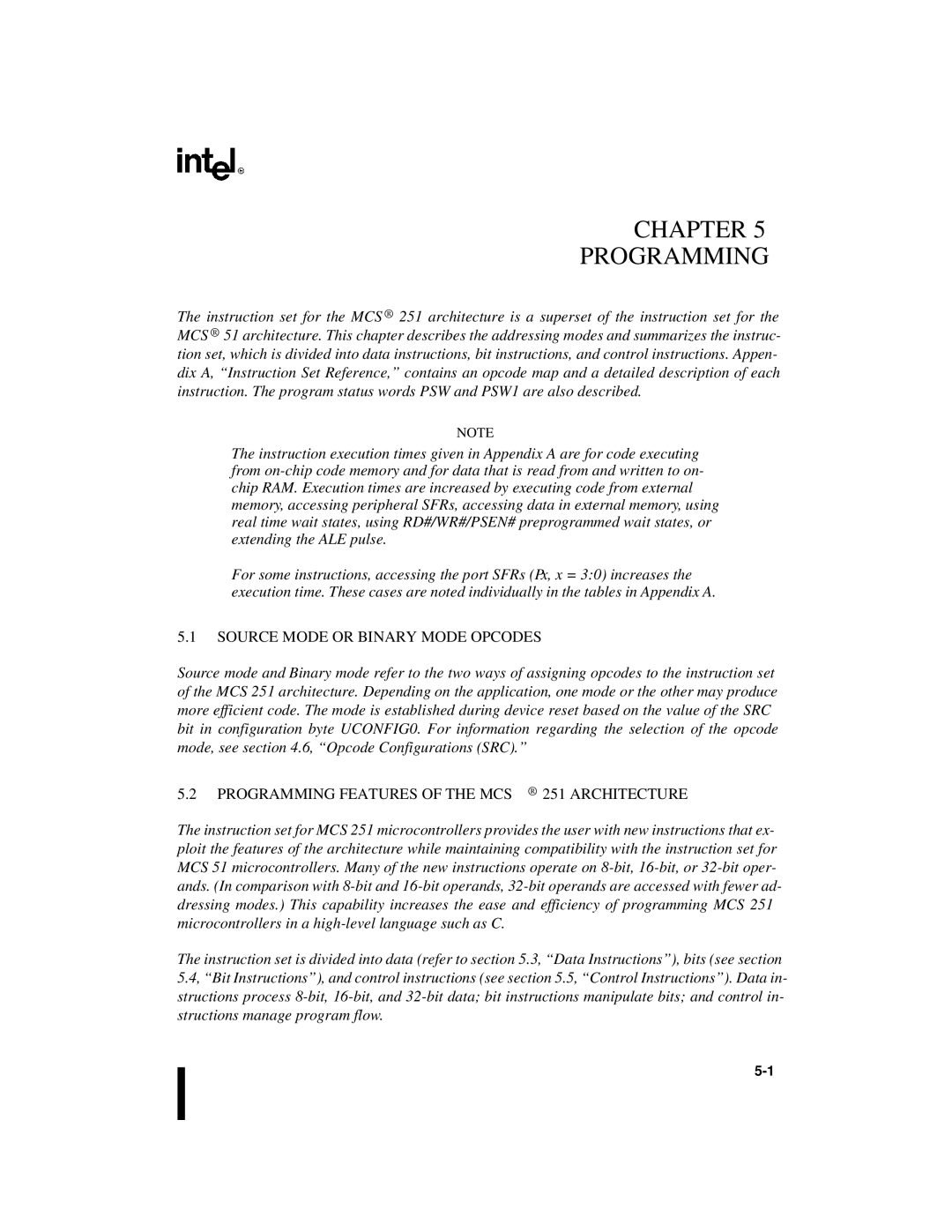 Intel 8XC251SB, 8XC251SA, 8XC251SP Source Mode or Binary Mode Opcodes, Programming Features of the MCS 251 Architecture 