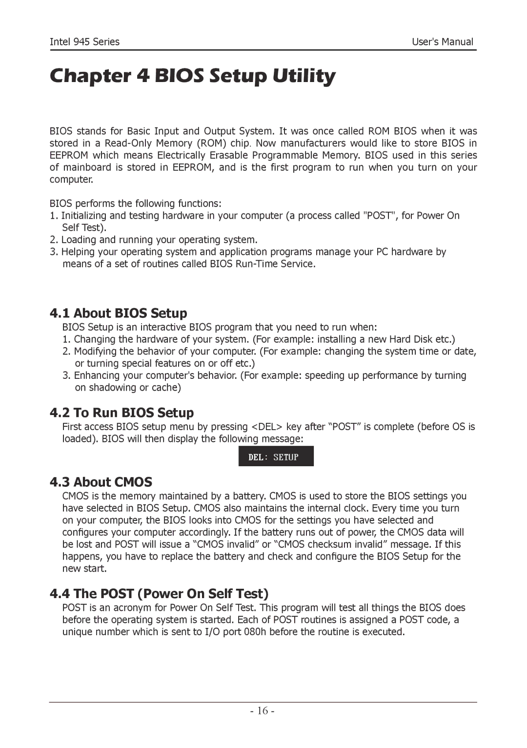 Intel 945GZT, 945GCT user manual About Bios Setup, To Run Bios Setup, About Cmos, Post Power On Self Test 