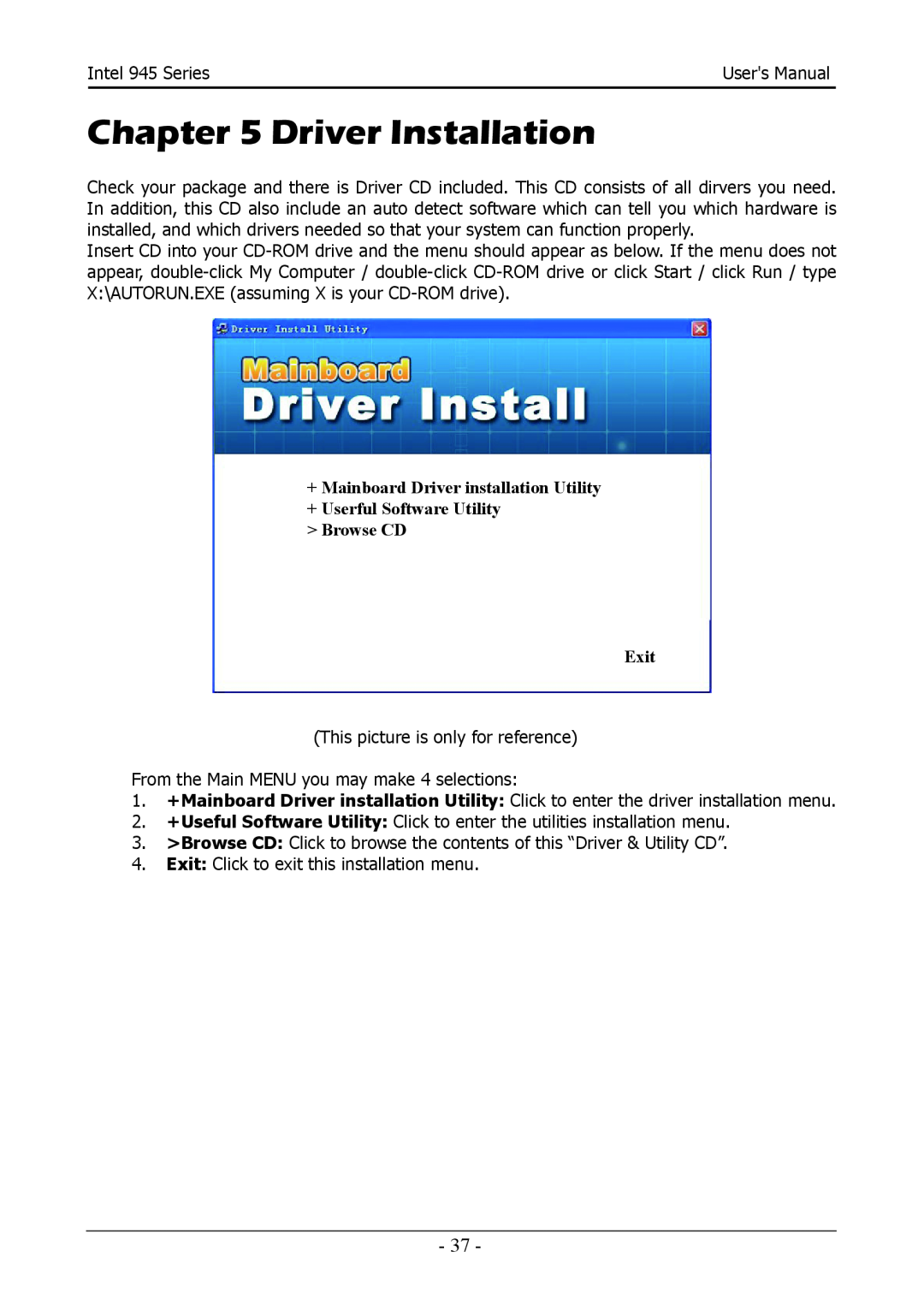 Intel 945GZT Driver Installation, + Mainboard Driver installation Utility + Userful Software Utility, Browse CD Exit 