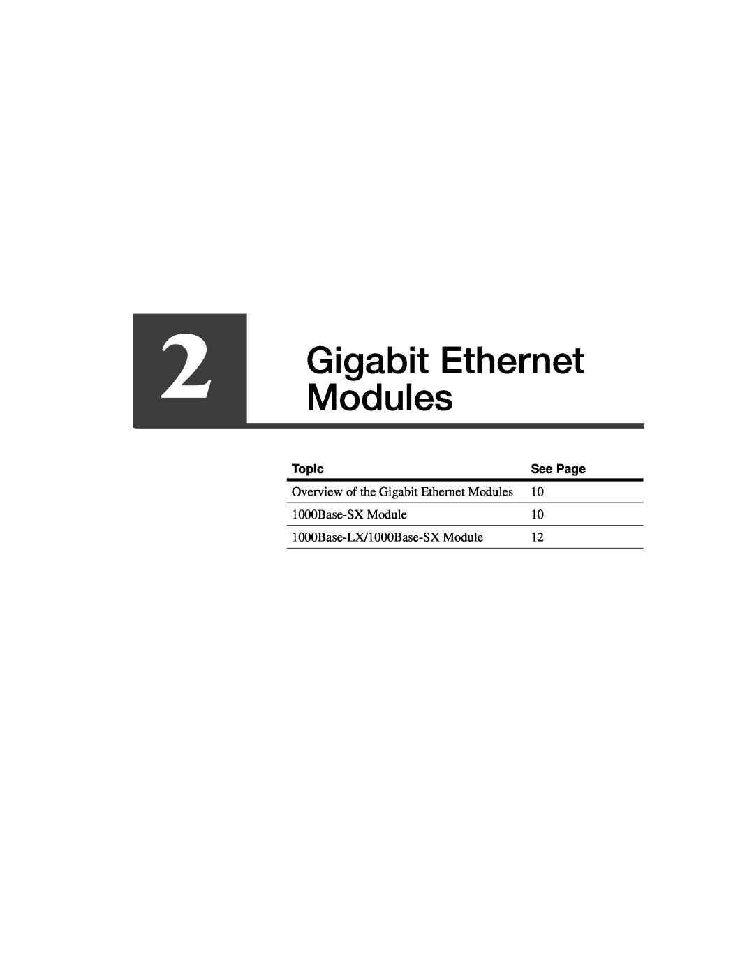 Intel A21721-001 manual Overview of the Gigabit Ethernet Modules, 1000Base-LX/1000Base-SX Module, Topic, See Page 